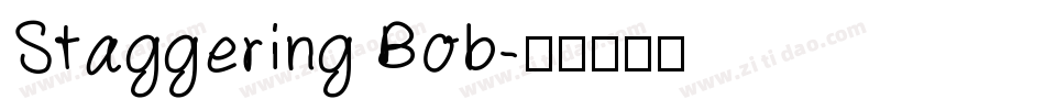 Staggering Bob字体转换